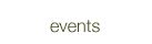 EVENTS