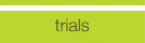 TRIALS